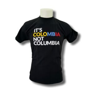 "It’s Colombia, Not Columbia" Statement T-Shirt