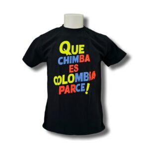 “Que Chimba Es Colombia, Parce! Neon T-Shirt”